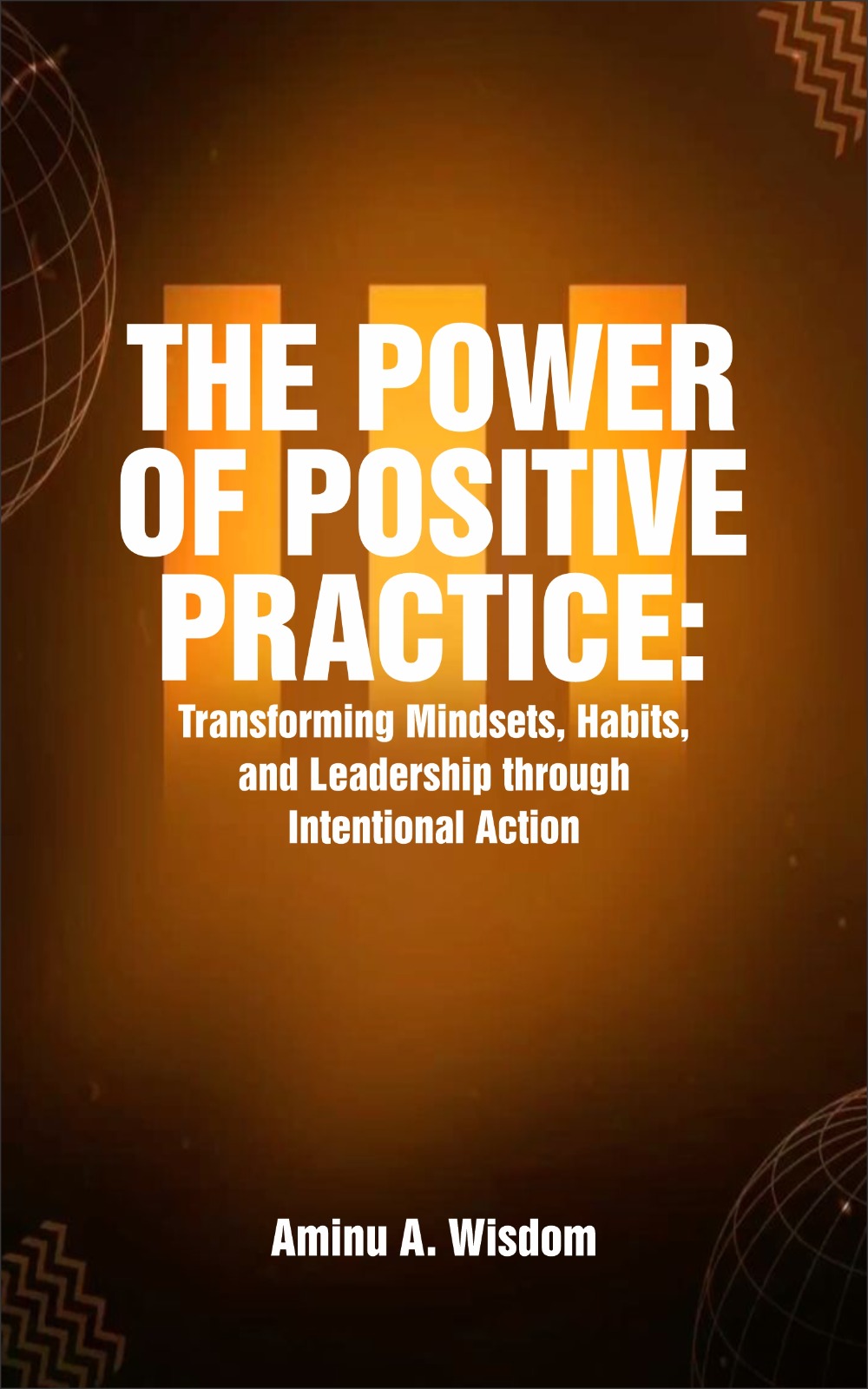 The Power of Positive Practice
